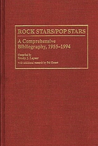 Rock stars/pop stars : a comprehensive bibliography, 1955-1994