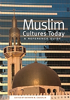 Muslim cultures today : a reference guide