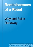 Reminiscences of a Rebel,