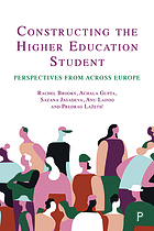 Constructing the higher education student : perspectives from across Europe.