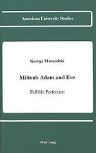 Milton's Adam and Eve : fallible perfection