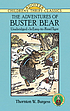 The adventures of Buster Bear by Thornton W Burgess