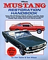 Mustang restoration handbook