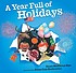 A year full of holidays by  Susan Middleton Elya 