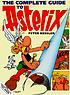 The complete guide to Asterix door Peter Kessler