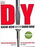DIY : know-how with show-how von Julian Cassell