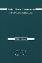 Basic Illinois government : a systematic explanation