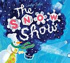 The Snow show : with Chef Kelvin