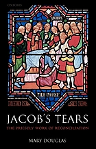 Jacob's tears : the priestly work of reconciliation