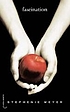 Fascination by  Stephenie Meyer 