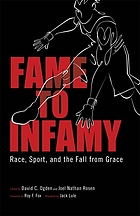 Fame to infamy : race, sport, and the fall from grace
