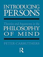 Introducing persons: theories and arguments in the philosophy of mind