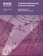 Teaching mathematics in seven countries : results from the TIMSS 1999 video study