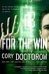 For the win 著者：  Cory Doctorow 