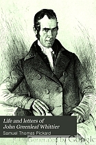 Life and letters of John Greenleaf Whittier,