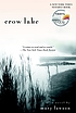 Crow lake : a novel