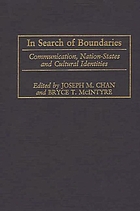 In search of boundaries : communication, nation-states, and cultural identities