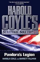 Pandora's legion : Harold Coyle's Strategic Solutions, Inc.