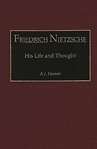 Friedrich Nietzsche : his life and thought