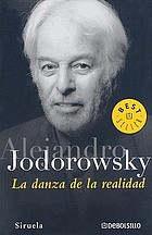 La danza de la realidad : (psicomagia y psicochamanismo)