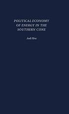 Political economy of energy in the Southern Cone