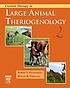 Current therapy in large animal theriogenology 著者：  Robert S Youngquist 