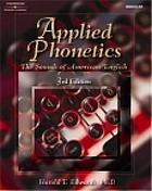 Applied phonetics workbook : a systematic approach to phonetic transcription