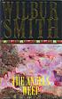 The angels weep por Wilbur A Smith