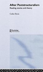 After poststructuralism : reading, stories and theory