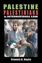 Palestine, Palestinians, and international law