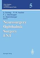 Neurosurgery, ophthalmic surgery, ENT