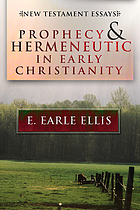 Prophecy and hermeneutic in early Christianity : New Testament essays
