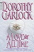 A love for all time door Dorothy Garlock