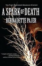 A spark of death