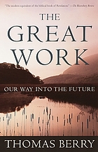 The great work : our way into the future
