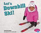 Let's downhill ski!