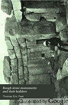 Rough stone monuments and their builders,
