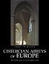 Cistercian Europe : architecture of contemplation 著者：  Terryl N Kinder 
