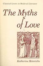 The myths of love : classical lovers in medieval literature