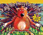 A hug for Percy Porcupine