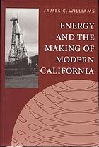 Energy and the making of modern California