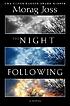 The night following 著者：  Morag Joss 