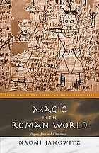 Magic in the Roman world : pagans, Jews, and Christians