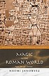 Magic in the Roman world : pagans, Jews, and Christians