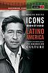 Icons of Latino America : Latino contributions... por Roger Bruns