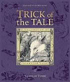 Trick of the tale : a collection of trickster tales