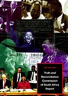 Truth and Reconciliation Commission of South Africa report. 1 [The commission].