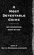 A most detestable crime : new philosophical essays on rape