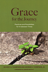 Grace for the journey : practices and possibilities... by Beverly Thompson
