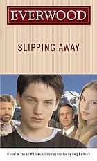 Slipping away